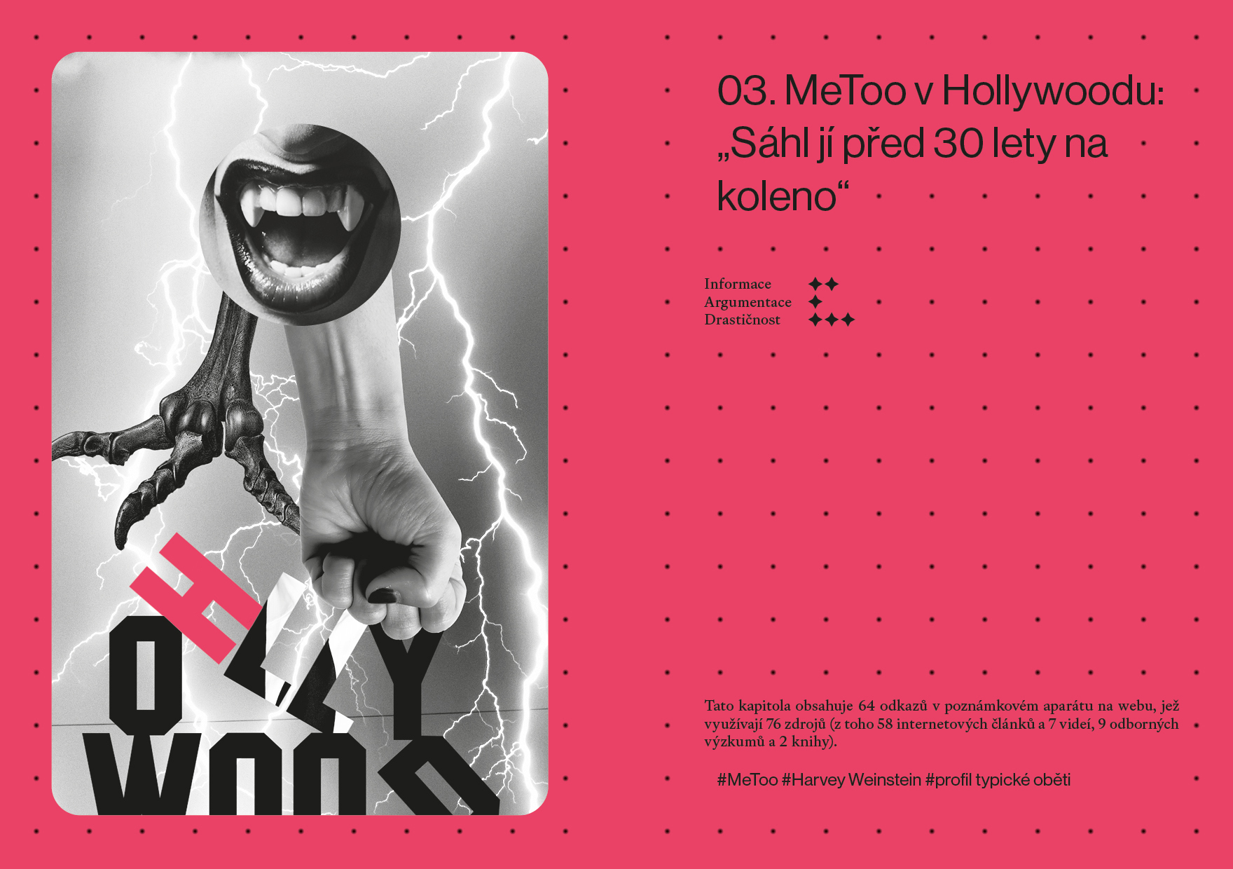 03. „Sáhl jí před 30 lety na koleno“