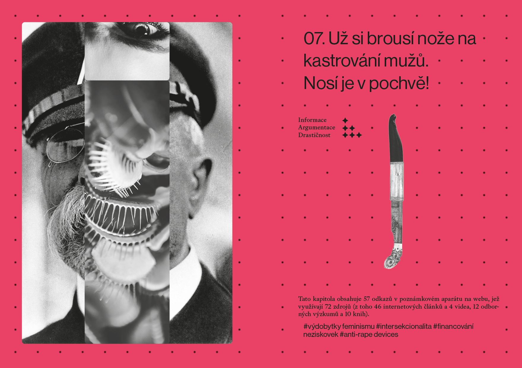 07. Už si brousí nože na kastrování mužů. Nosí je pochvě!